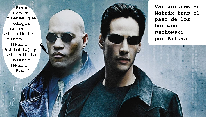 Los hermanos Wachowski pasaron por Bilbao. Humor, Matrix.